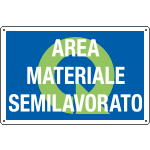2672 - Cartello qualità AREA MATERIALE SEMILAVORATO