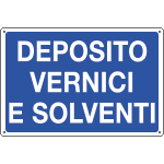 3150 - Cartello informazione DEPOSITO VERNICI E SOLVENTI