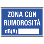 3178 - Cartello informazione ZONA CON RUMOROSITA' DB