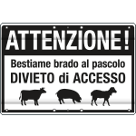3326 - DIVIETO" ATTENZIONE! BESTIAME BRADO AL PASCOLO"