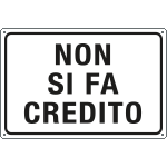 3370 - Cartello " Non si fa' credito"