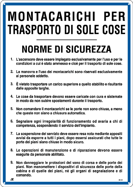 3604 - Cartello NORME MONTACARICHI PER SOLE COSE