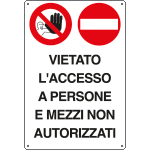 4571 - Cartello divieto vietato accesso persone e mezzi