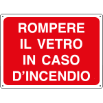 4850 - Cartello informazione rompere il vetro in caso..