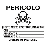 8237 - Etichetta adesiva Pericolo questo mezzo e' sotto fumigazione