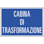 26009 - Cartello informazione CABINA DI TRASFORMAZIONE