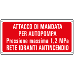 16108Y - Cartello antincendio attacco di mandata autopompa