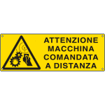 1761K - Cartello attenzione macchina comando a distanza