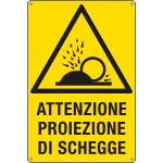 1769X - Cartello pericolo proiezione schegge