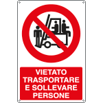 1825Y - Cartello divieto vietato trasportare sollevare pers