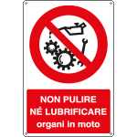 1830Y - Cartello divieto non pulire organi in moto