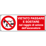 1843K - Cartello vietato passare nel raggio escavatore