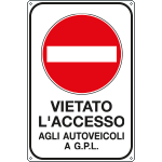 5615Y - Cartello vietato accesso autoveicoli GPL