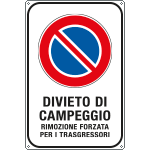 5683K - Cartello divieto di sosta Divieto di campeggio rimozione forzata