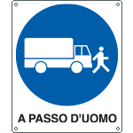 615901X - Cartello obbligo automezzi a passo d'uomo