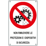 631101W - Cartello divieto non rimuovere dispositivi sicurezza