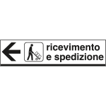 6803L - Cartello alluminio ricevimento E SPEDIZIONE sinistra