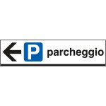 6809L - Cartello alluminio PARCHEGGIO sinistra