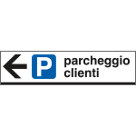 6812L - Cartello alluminio PARCHEGGIO CLIENTI sinistra