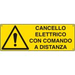 E1707K - Cartello pericolo cancello elettrico comandato EN ISO 7010