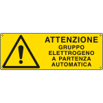 E17114K - Cartello pericolo attenzione gruppo elettrogeno EN ISO 7010