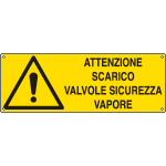 E17126K - Cartello pericolo attenzione scarico valvole EN ISO 7010