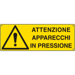 E17138KS - Etichetta pericolo attenzione apparecchi in pressione EN ISO 7010