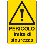 E1780X - Cartello pericolo limite sicurezza EN ISO 7010