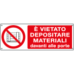 E18021K - Cartello divieto depositare materiale davanti porte EN ISO 7010