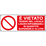 E18045K - Cartello vietato liquidi infiammabili sopra 10 lt EN ISO 7010