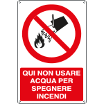E1823X - Cartello divieto qui non usare acqua per spegnere incendi EN ISO 7010