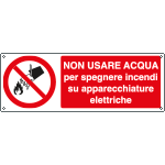 E1824K - Cartello divieto usare acqua su apparecchi elettrici EN ISO 7010