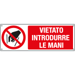 E18339K - Cartello divieto vietato introdurre le mani EN ISO 7010