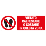 E18348K - cartello vietato calpestare o sostare queta zona EN ISO 7010