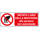 E1839KS - Etichetta vietato uso macchina persone non autorizzati EN ISO 7010