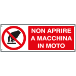 E1863K - Cartello non aprire a macchina in moto EN ISO 7010