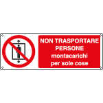 E1871KS - etichetta Non trasport. persone montacarichi per sole cose EN ISO 7010
