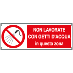 E1883K - cartello Non lavorare con getti d'acqua EN ISO 7010