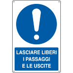 E1927X - Cartello obbligo lasciare liberi i passaggi EN ISO 7010