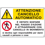 E3528 - Cartello multisimbolo ATTENZIONE CANCELLO AUTOMATICO e' vietato .....