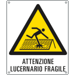 E411201KS - Etichetta pericolo lucernaio fragile EN ISO 7010