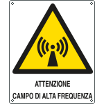 E412801X - Cartello pericolo attenzione campo di alta frequenza EN ISO 7010