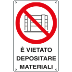 E633501X - Cartello divieto vietato depositare materiali EN ISO 7010