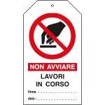 E9804 - Cartellino plastica non avviare lavori in corso..EN ISO 7010