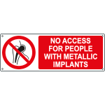 EYE182901K - sign prohibition NO ACCES FOR PEOPLE WITH METALLIC..EN ISO 7010 P014