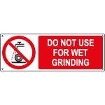EYE18494K - sign prohibition DO NOT USE FOR WET GRINDING EN ISO 7010 P033
