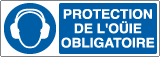EYF1906K - Sign mandatory PROTECTION DE L'OUIE OBLIGATOIRE EN ISO 7010 M003