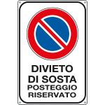 FL5626Y - Cartello divieto SOSTA POSTEGGIO RISERVATA