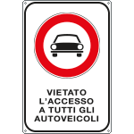 FL5641Y - Cartello vietato accesso a tutti gli autoveicoli