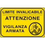 FL5663J - Cartello scatolato LIMITE INVALICAB vigilanza armata